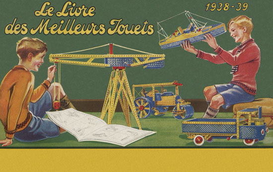 Meccano Le Livre des Meilleurs Jouets Katalog 1938-1939